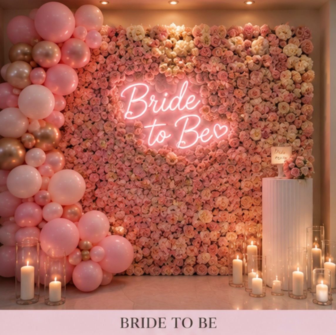 Bride to Be flower wall with candlelight
